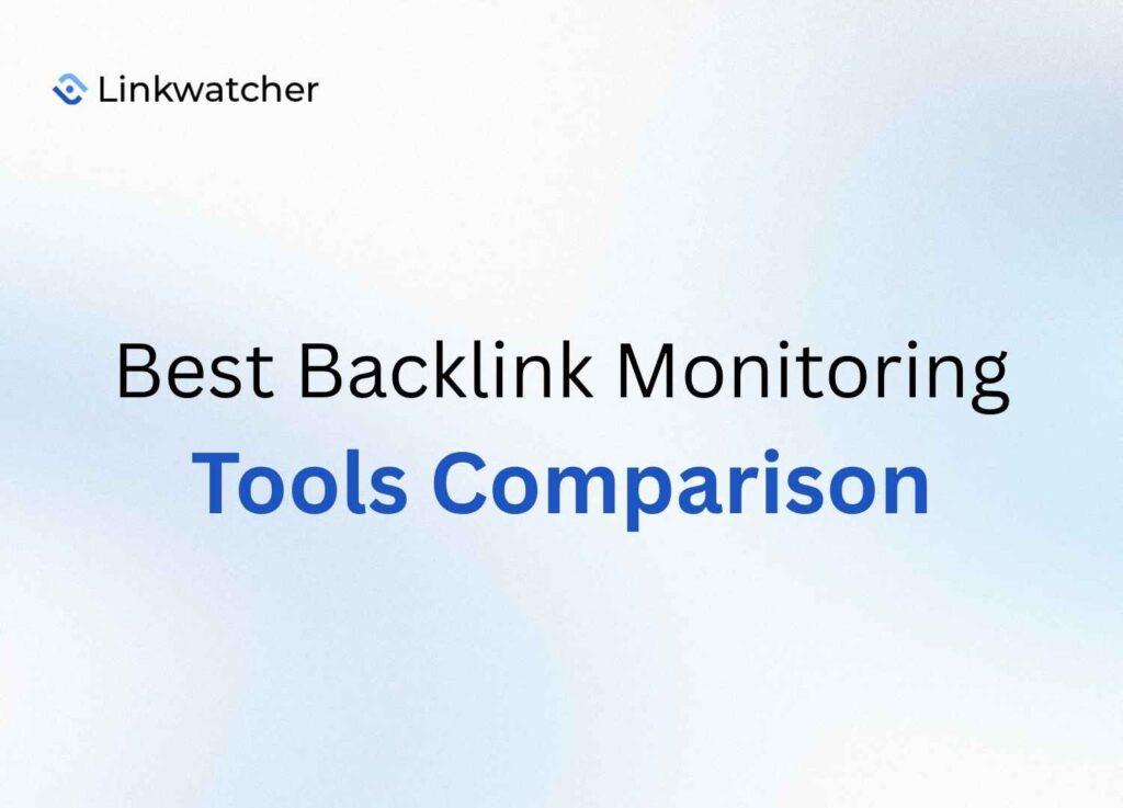 backlink monitoring tools